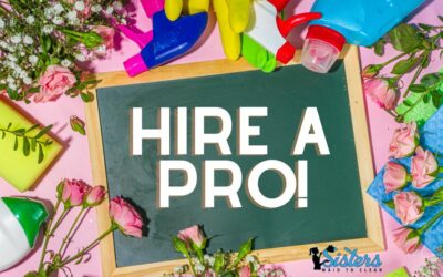 Hire A Professional For Spring Cleaning